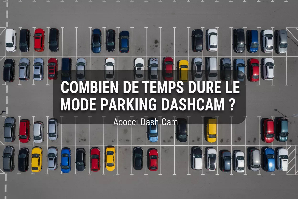Mode Parking Dashcam Moto Aoocci - Durée de Protection et Autonomie en Stationnement
